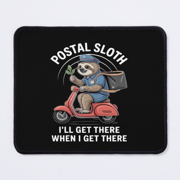 Item preview, Postal Sloth - Funny Mailman Delivery Quotes designed and sold by Shannon Bosley.