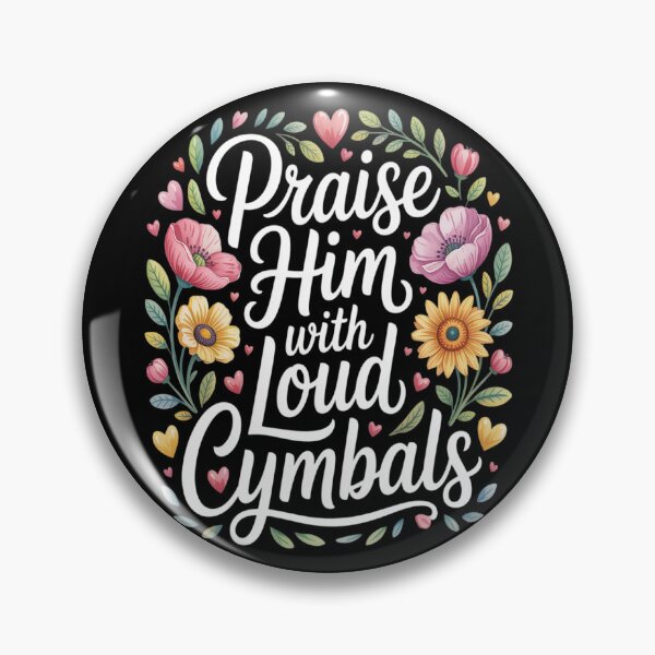 Item preview, Praise Him With Loud Cymbals Worship Church Drummer designed and sold by Shannon Bosley.