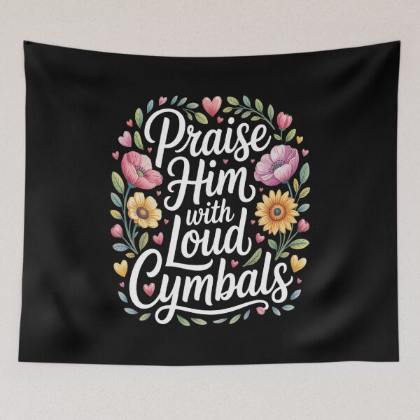 Item preview, Praise Him With Loud Cymbals Worship Church Drummer designed and sold by Shannon Bosley.