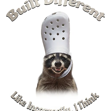Artwork thumbnail, Built Different, Like Incorrectly I Think Funny Raccoon by Rascal Raccoon Apparel