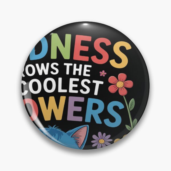 Item preview, Kindness Grows The Coolest Flowers designed and sold by BlueCreator-inc.