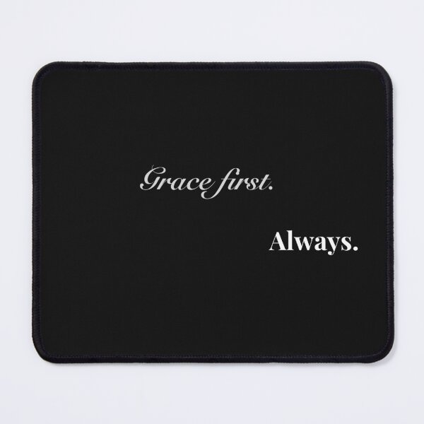 Item preview, Grace First. Always. – Minimalist Typography Design for Dark Backgrounds designed and sold by Kindloom.