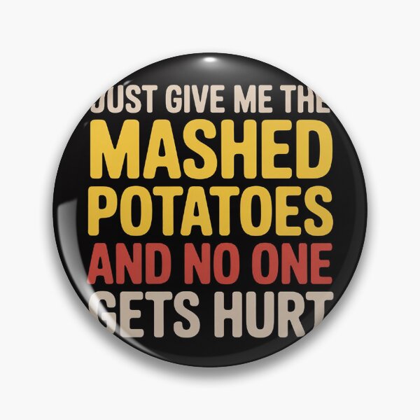 Item preview, Mashed Potatoes Thanksgiving Christmas Dining Humor designed and sold by HermanTricia.