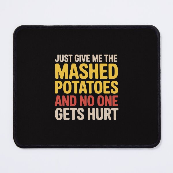 Item preview, Mashed Potatoes Thanksgiving Christmas Dining Humor designed and sold by HermanTricia.