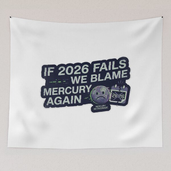 Item preview, If 2026 Fails Blame Mercury Again Sticker designed and sold by MukuMint.