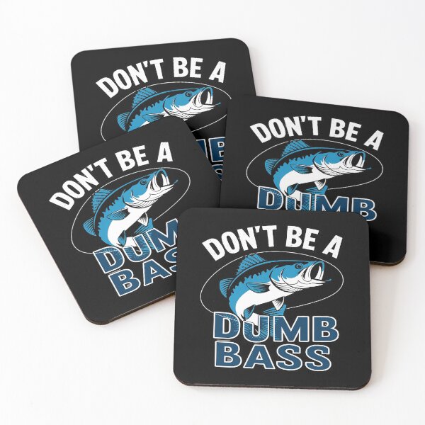 Item preview, Crazy Dog Mens Dont Be A Dumb Bass T Fishing for Fisherman   designed and sold by CombatTask.