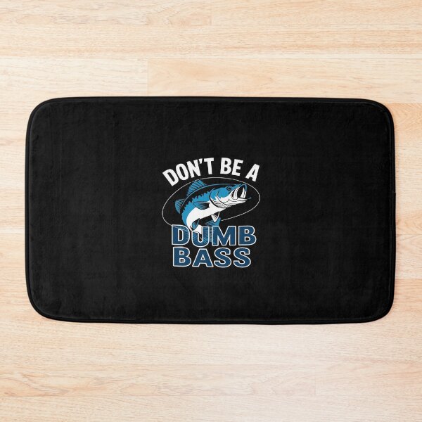 Item preview, Crazy Dog Mens Dont Be A Dumb Bass T Fishing for Fisherman   designed and sold by CombatTask.