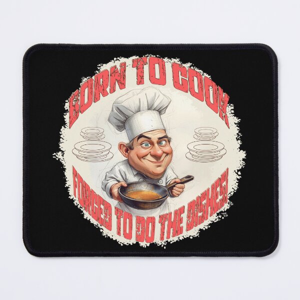 Item preview, Born to Cook, Forced to Do the Dishes – Funny Chef Cooking Humor Illustration designed and sold by TestudoDesign.
