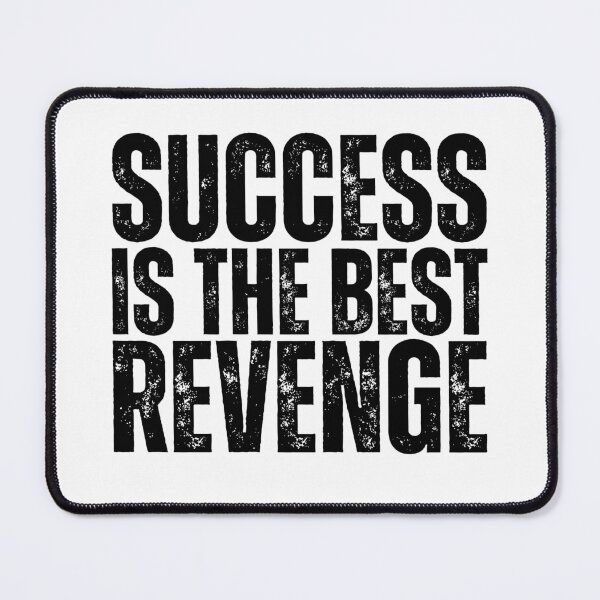 Item preview, Success is the best revenge designed and sold by Dondonmart.