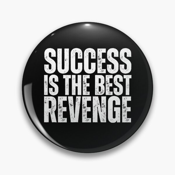 Item preview, Success is the best revenge designed and sold by Dondonmart.