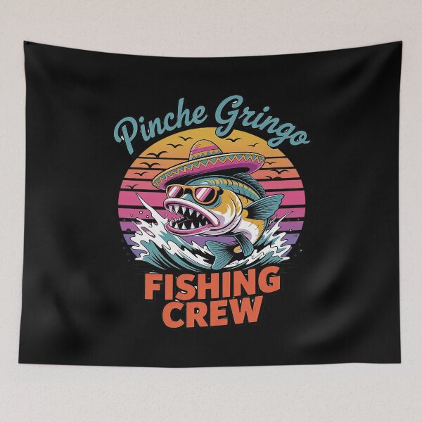 Item preview, Cute Skeleton Mexico Pinche Gringo Fishing Crew Fisherman designed and sold by PowAcademy.