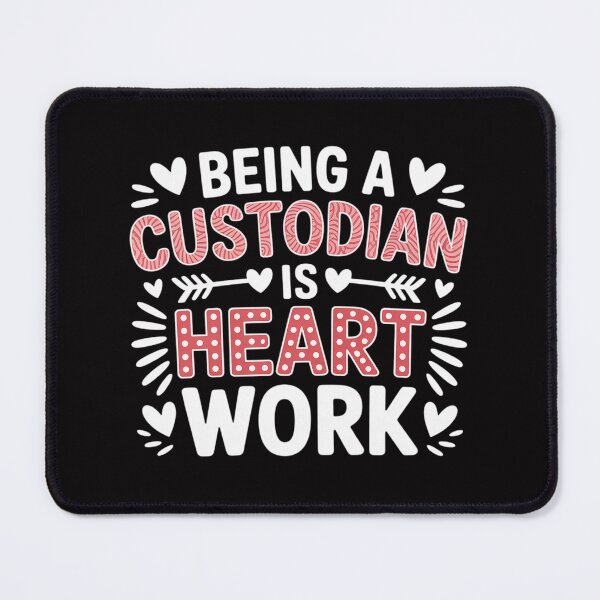 Item preview, Being A Custodian Heart Work Custodian Valentines Day Gifts designed and sold by gerardostokes.
