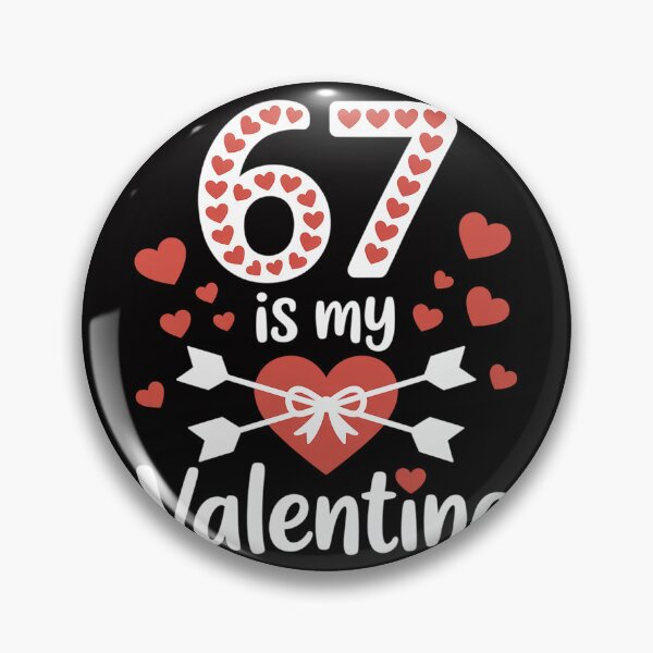 Item preview, 67 Valentine’s Day 67th Birthday 6 7 Valentine Hearts designed and sold by gerardostokes.