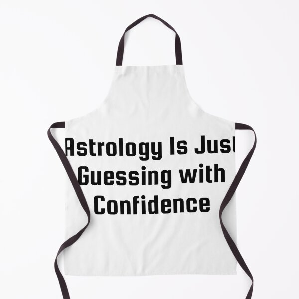 Item preview, Astrology Is Just Guessing with Confidence designed and sold by Ninjacatoff.