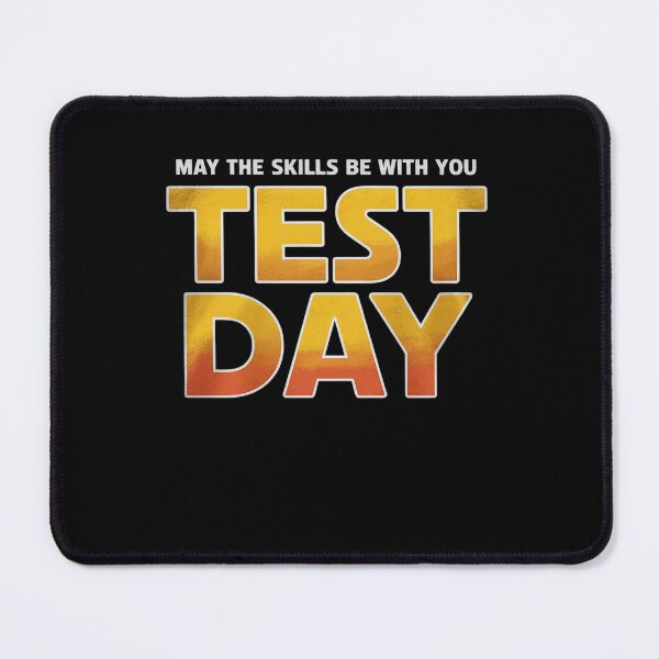 Item preview, Test Day May The Skills Be With You designed and sold by RsFilsingerArt.