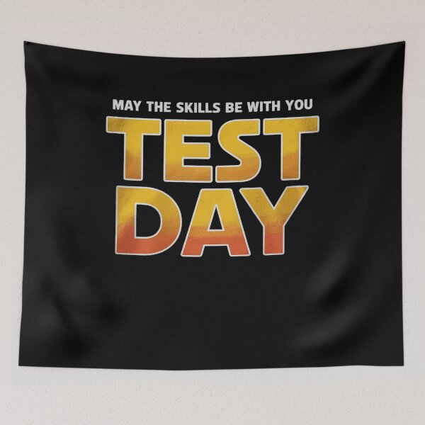 Item preview, Test Day May The Skills Be With You designed and sold by RsFilsingerArt.