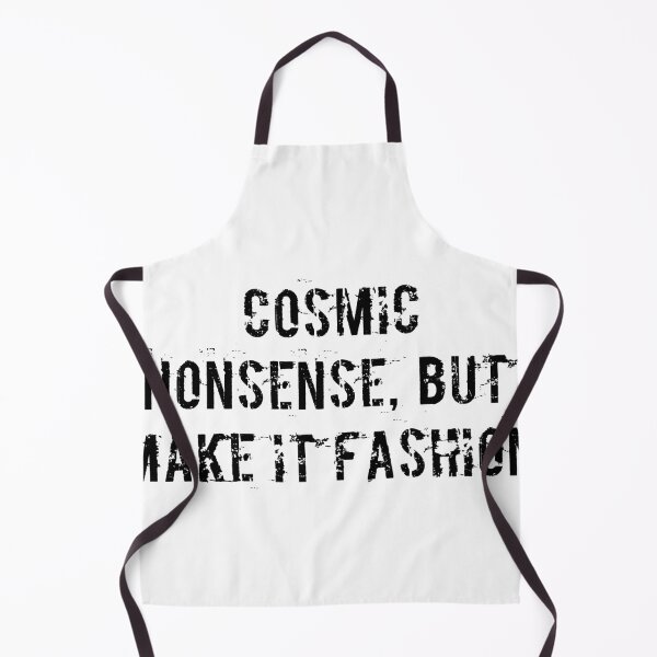 Item preview, Cosmic Nonsense, But Make It Fashion designed and sold by Ninjacatoff.