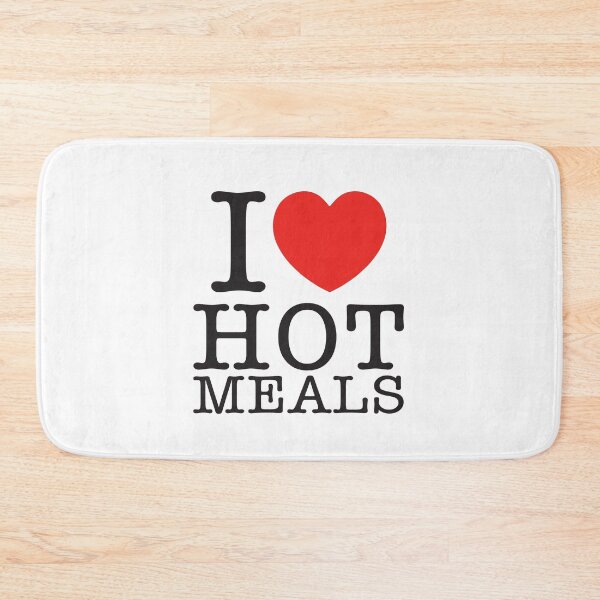 Item preview, I Love Hot Meals designed and sold by shitpostee.