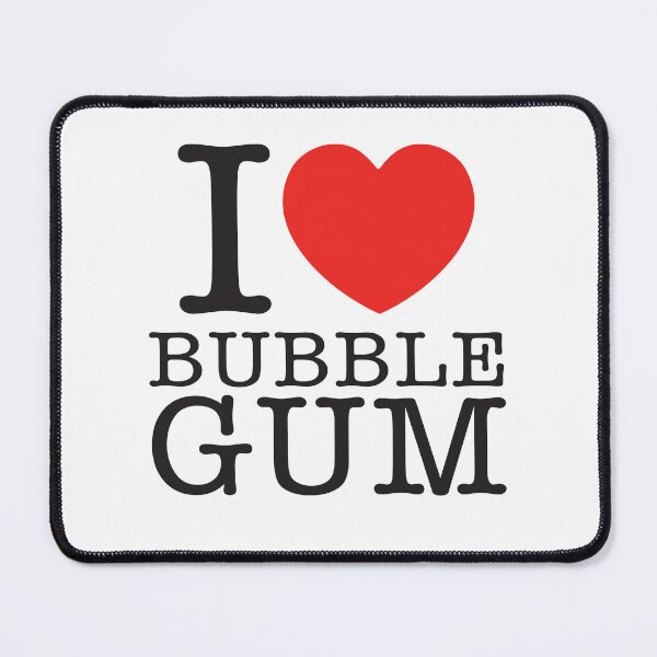 Item preview, I Love Bubble Gum designed and sold by shitpostee.