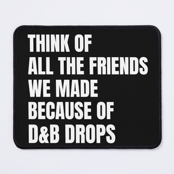 Item preview, Drum N Bass Drops Festival Liquid DnB Jungle Raver Friends designed and sold by Ravermonkey.