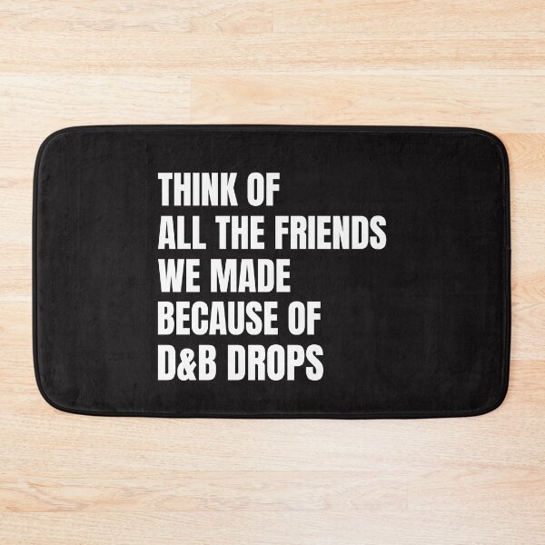 Item preview, Drum N Bass Drops Festival Liquid DnB Jungle Raver Friends  designed and sold by Ravermonkey.