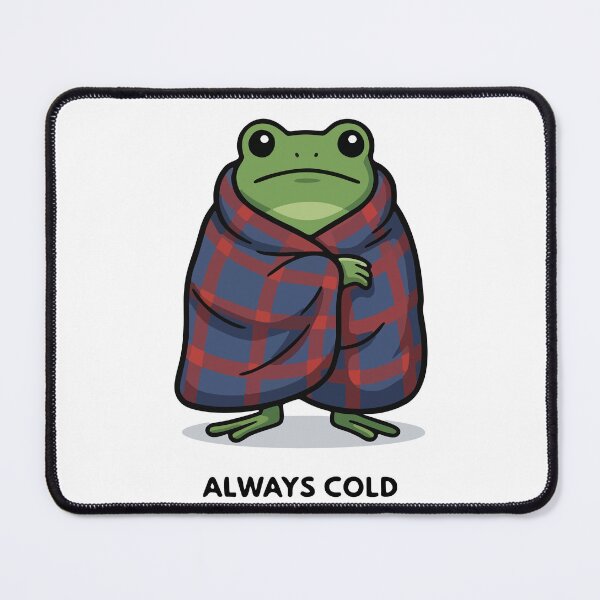 Item preview, Funny Frog Wrapped in Blanket Always Cold Freezing Humor designed and sold by Floomart.