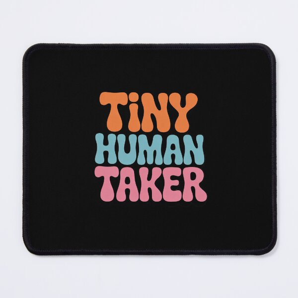 Item preview, Tiny Human Tamer Funny Teacher Sarcastic Teacher Life designed and sold by RsFilsingerArt.
