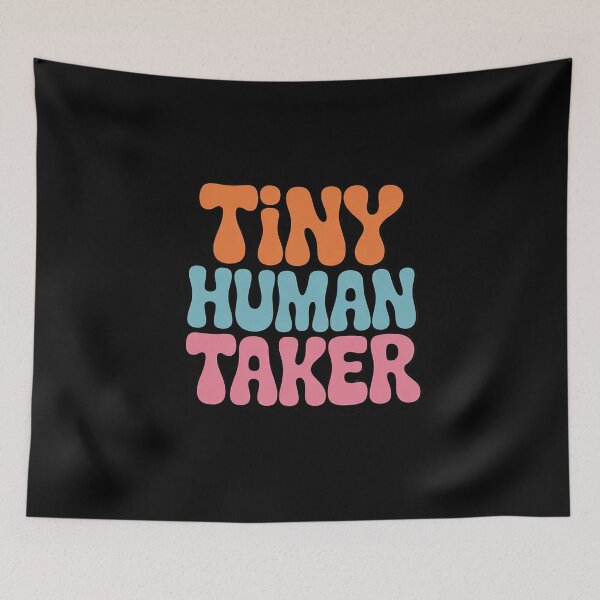 Item preview, Tiny Human Tamer Funny Teacher Sarcastic Teacher Life designed and sold by RsFilsingerArt.