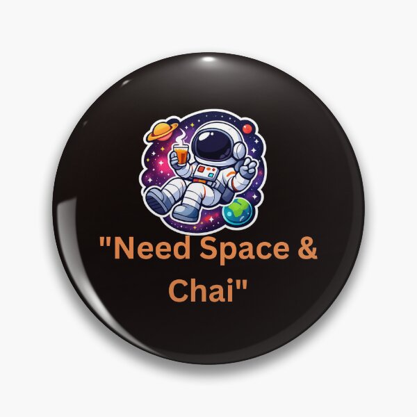 Item preview, Need Space and Chai - Cute Astronaut designed and sold by TrustMe Studio™.