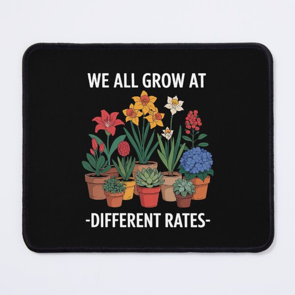 Item preview, We All Grow At Different Rates Back To School Teacher designed and sold by RsFilsingerArt.