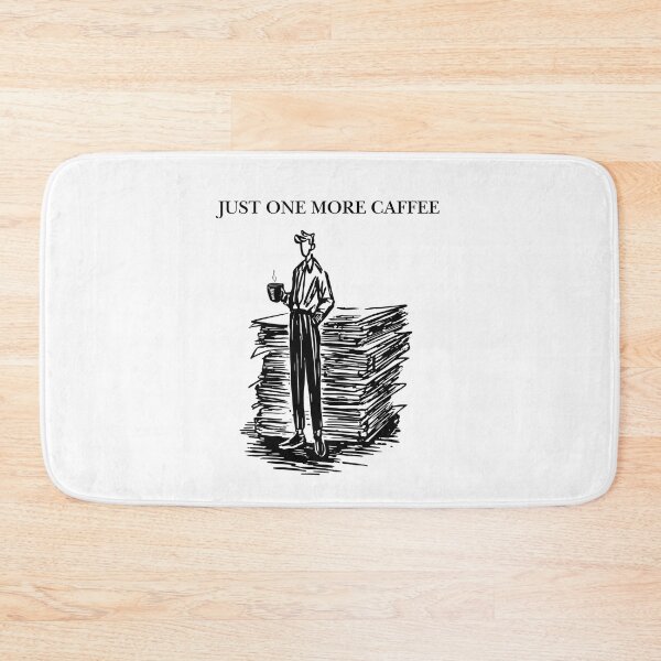 Item preview, Just One More Caffee  designed and sold by PigmalionArt.