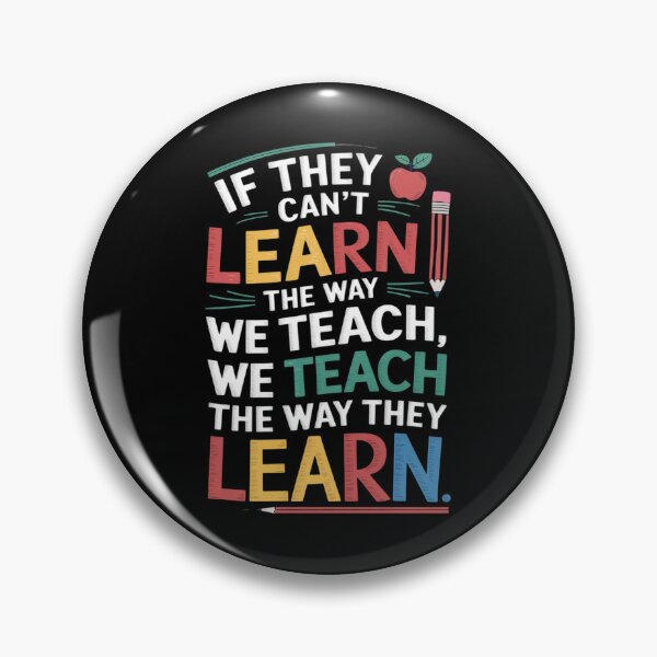 Item preview, We Teach The Way They Learn SPED Special Education Teacher designed and sold by RsFilsingerArt.