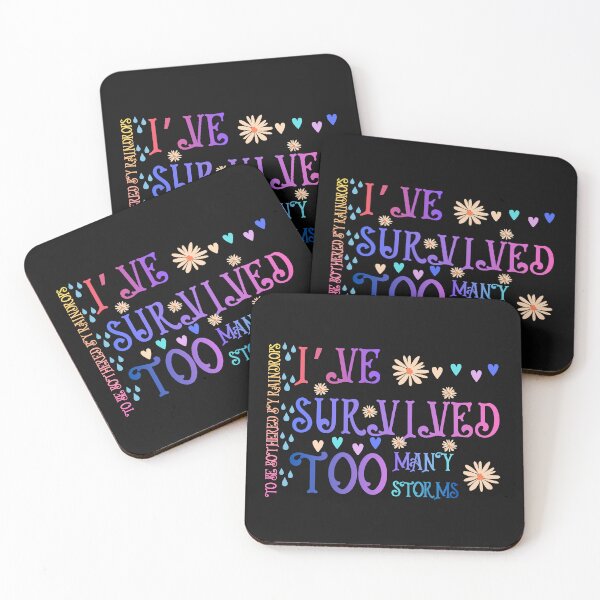 Item preview, Motivational I've Survived Too Many Storms designed and sold by AlienOccupation.