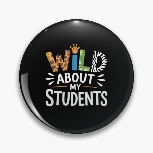 Item preview, Wild About My Students, School Teachers and Students designed and sold by RsFilsingerArt.