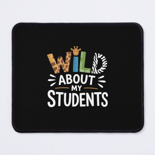 Item preview, Wild About My Students, School Teachers and Students designed and sold by RsFilsingerArt.