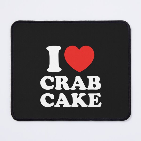 Item preview, I Love Crab Cake designed and sold by shitpostee.