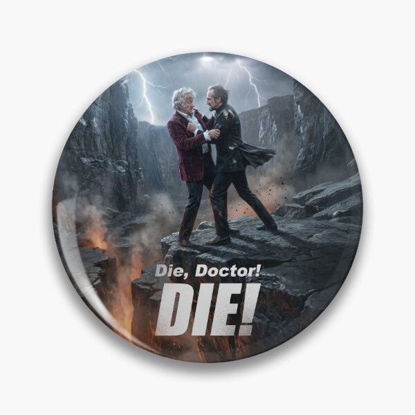 Item preview, "Die, Doctor! Die!" designed and sold by Georgethefourth.