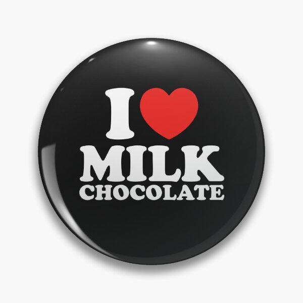 Item preview, I Love Milk Chocolate designed and sold by shitpostee.