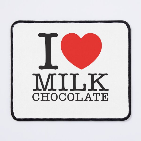 Item preview, I Love Milk Chocolate designed and sold by shitpostee.