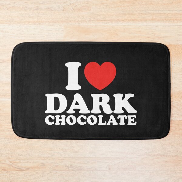 Item preview, I Love Dark Chocolate designed and sold by shitpostee.