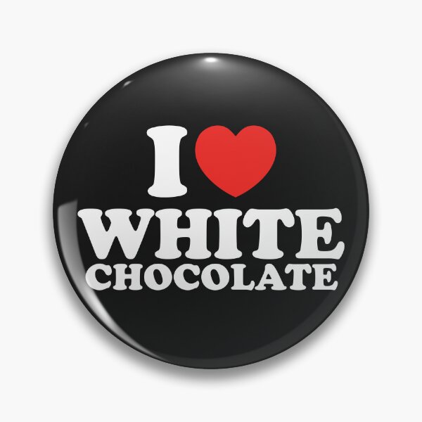 Item preview, I Love White Chocolate designed and sold by shitpostee.