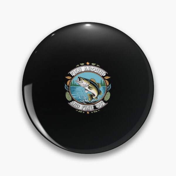 Item preview, Fish Around and Find Out Fishing  designed and sold by CombatTask.