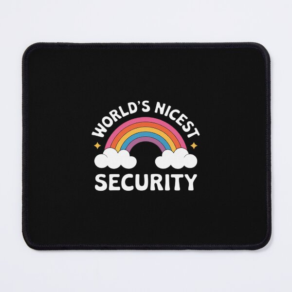 Item preview, World's Nicest Security  Funny Security designed and sold by RsFilsingerArt.