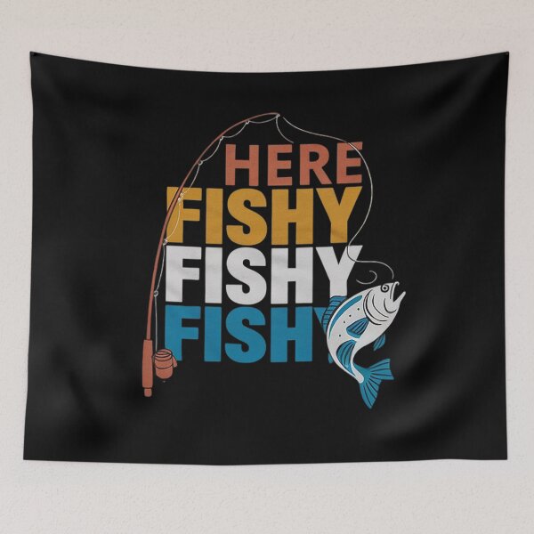 Item preview, Fishing Saying Here Fishy Fisherman  designed and sold by PowAcademy.