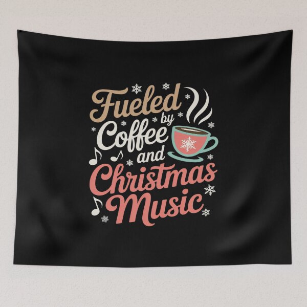 Item preview, Fueled by Coffee and Christmas Music Festive Holiday  designed and sold by MyzoToyota.