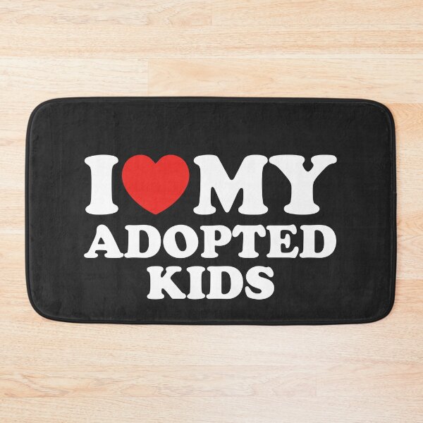 Item preview, I Love My Adopted Kids designed and sold by shitpostee.