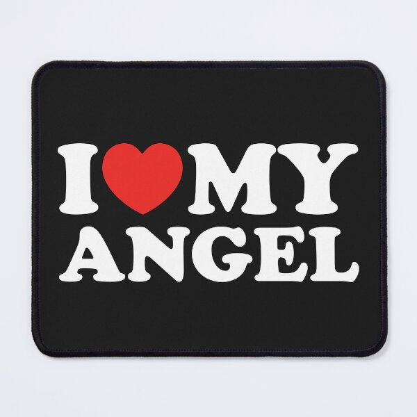 Item preview, I Love My Angel designed and sold by shitpostee.