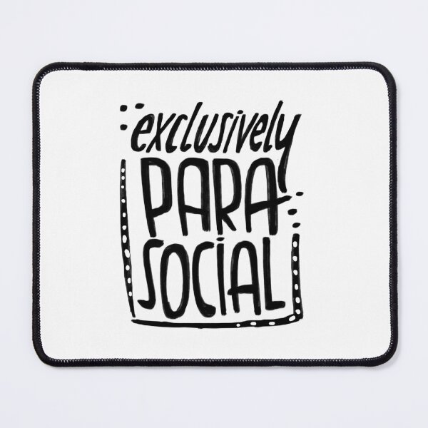 Item preview, Funny, exclusively parasocial designed and sold by badlydrawnbabe.