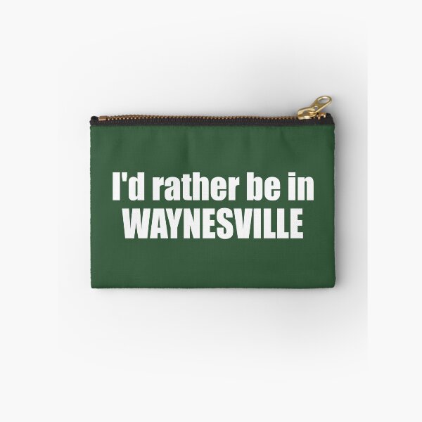 Item preview, I'd Rather Be In Waynesville North Carolina designed and sold by Esskay Designs.
