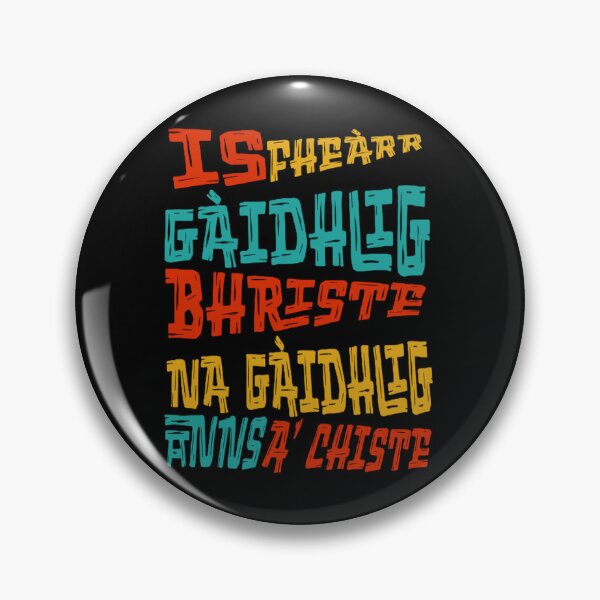 Item preview, Gàidhlig bhriste - Broken Gàidhlig designed and sold by Sayitingaelic.